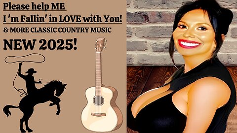 Please help Me I’m Fallin’ in LOVE with YOU (Classic Country Love Songs) NEW 2025 Video 49!