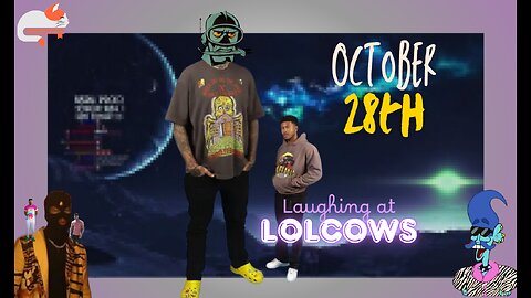 Laughing at lolcows 🍿|| Restreaming Lowtiergod and others... || October 28th