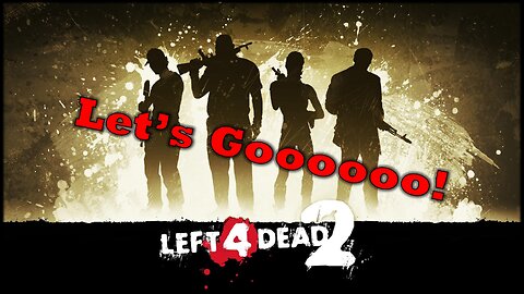 Left 4 Dead 2 Live Stream!