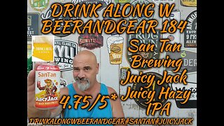 Drink Along w #beerandgear 184: San Tan Brewing Juicy Jack Juicy Hazy IPA 4.75/5*