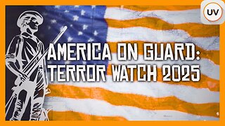 America on Guard Against Terrorism: Political & Religious Extremism Threaten Safety | on UVueTV