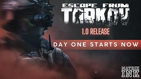 Escape from Tarkov - Day One Starts Now