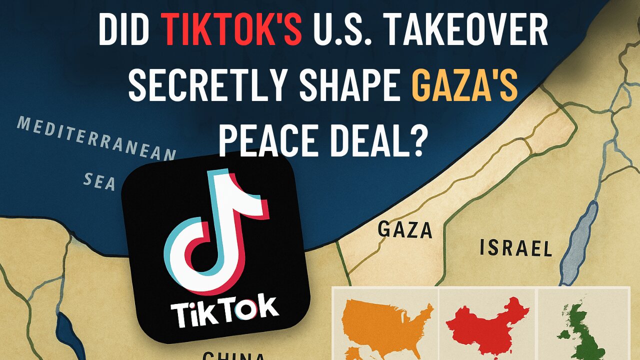 Did TikTok’s U.S. Takeover Shape Gaza’s Peace Deal? Blair–China Links Explained