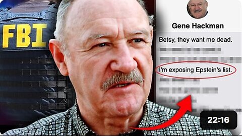 Gene Hackman oli paljastamassa Epsteinin pedofiililistaa ennen kuin hänet tapettiin