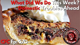 Council on Future Conflict Episode 570: What Did We Do This Week? Domestic Troubles Ahead