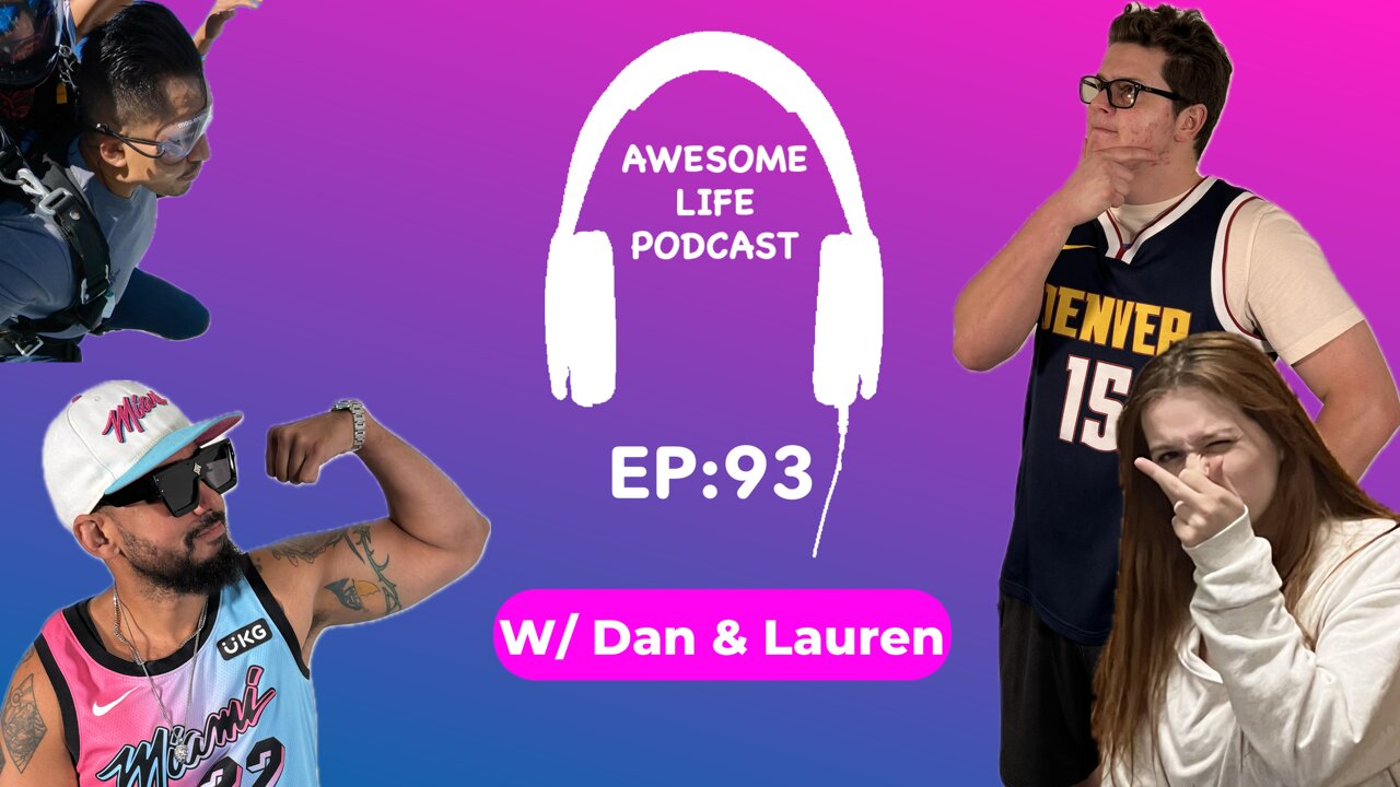 Awesome Life Podcast Episode: 93 Avenger Assemble With (Lauren & Daniel)