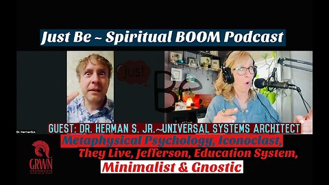 Just Be~SpBOOM: Dr Herman S Jr~Universal Systems Architect: NomadicNerd_Iconoclast_TheyLive_Gnostic