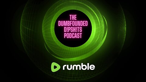 The Dumbfounded D!pSh!ts Podcast - The People's Eyebrow