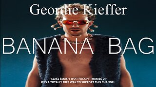 GEORDIE KIEFFER - BANANA BAG (LYRICS)