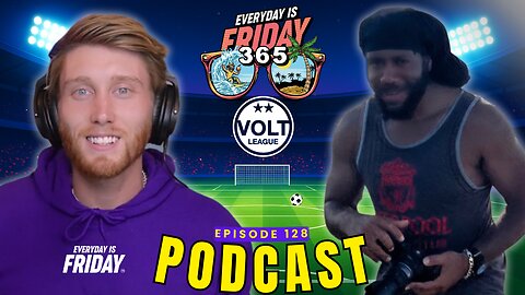 The Volt League & The Future of Soccer in America | Uzodinma lhekwoaba | Everyday Is Friday 365 #128
