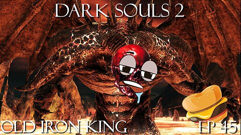 Dark Souls Ep 45: Old Iron King