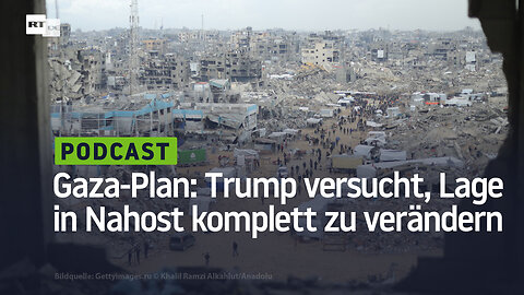 Gaza-Plan: Trump versucht, Lage im Nahen Osten komplett zu verändern