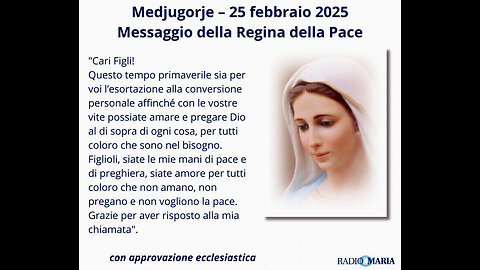 (25 FEBBRAIO 2025) - PADRE LIVIO FANZAGA: “COMMENTO AL 〽️ESSAGGIO DELLA REGINA DELLA PACE!!”😇💖🙏