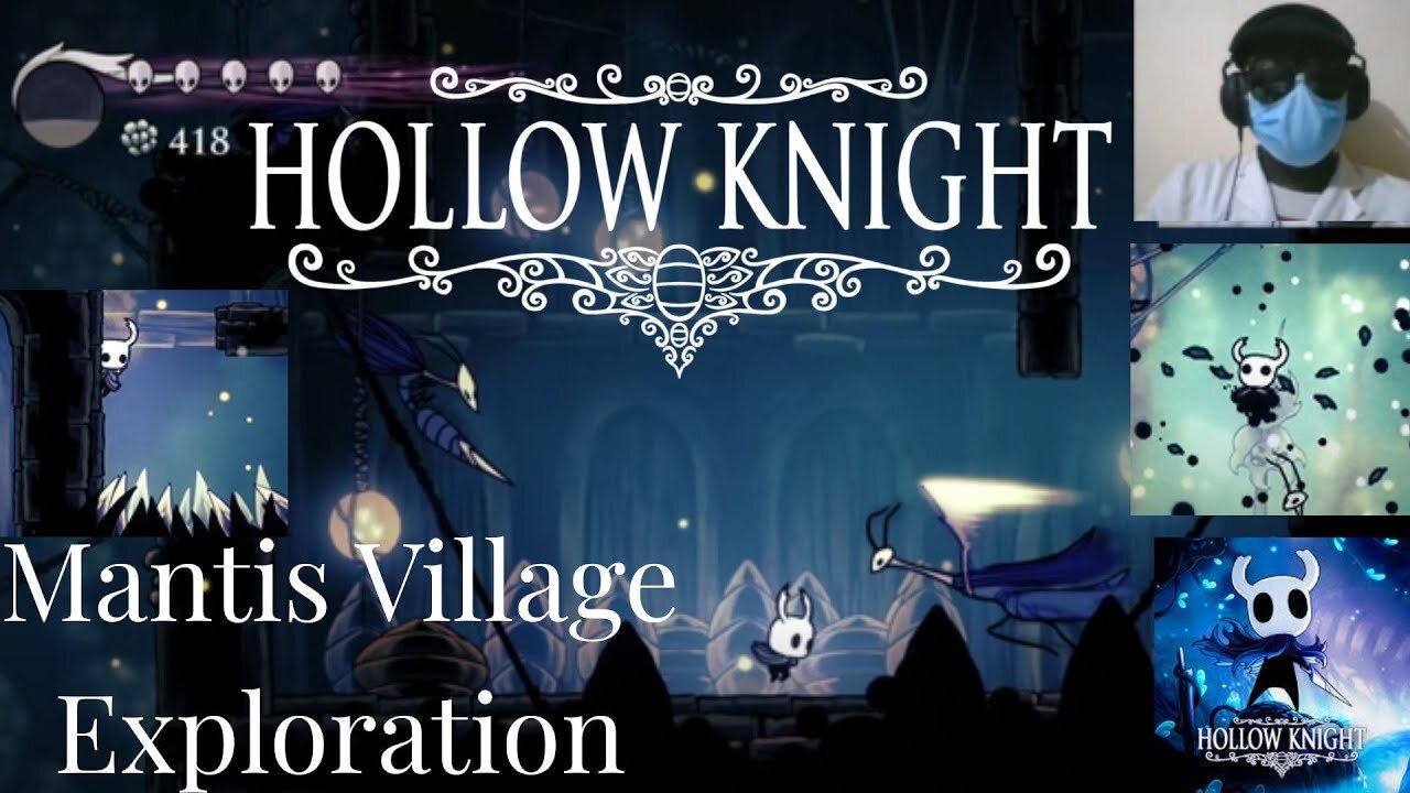 Mantis Village Hollowknight Exploration