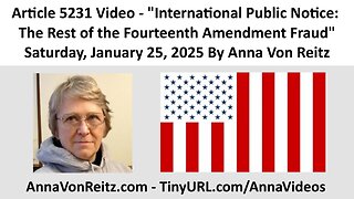 International Public Notice: The Rest of the Fourteenth Amendment Fraud By Anna Von Reitz