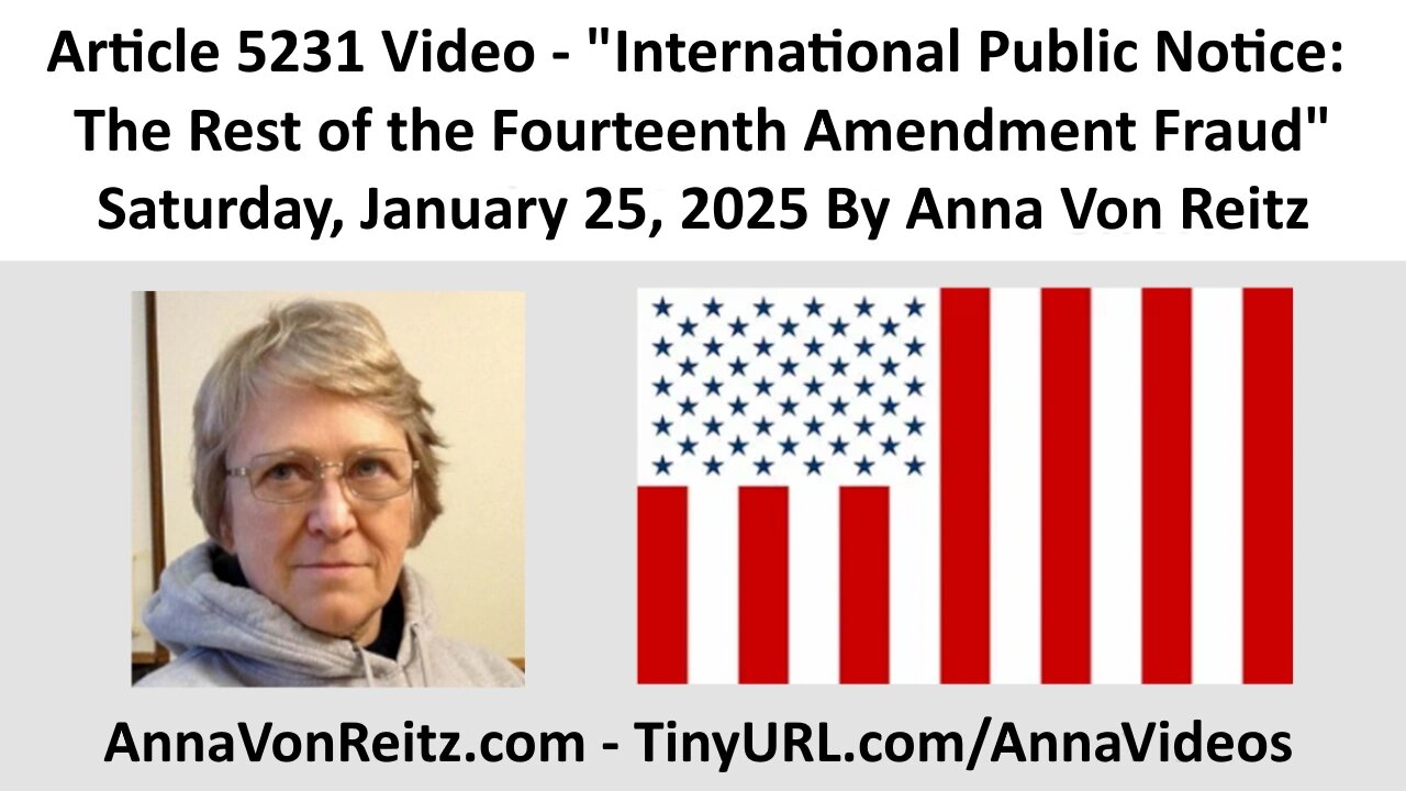 International Public Notice: The Rest of the Fourteenth Amendment Fraud By Anna Von Reitz