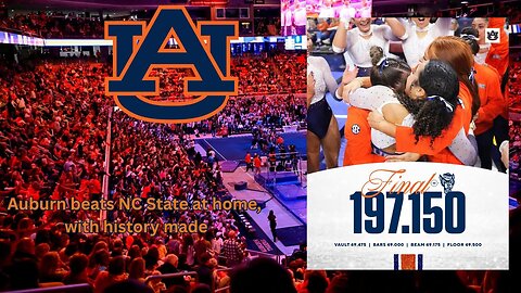 Auburn women's gymnastics beat the NC State Wolfpack, with Sophia Bell making history