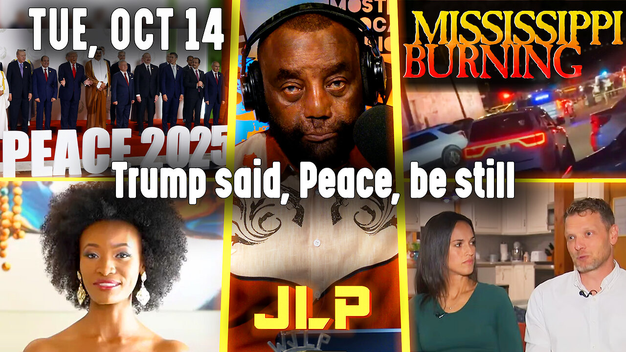 Trump said, Peace, be still | JLP Tue 10-14-25