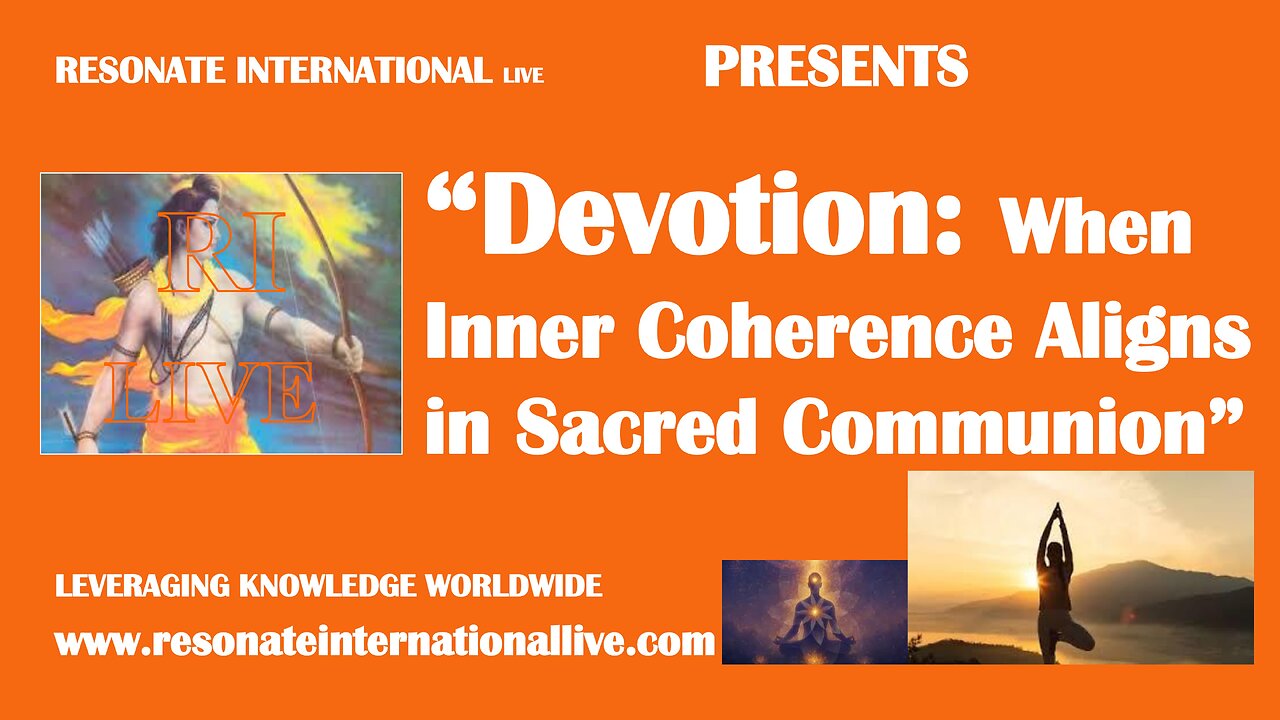 “Devotion: When Inner Coherence Aligns in Sacred Communion”