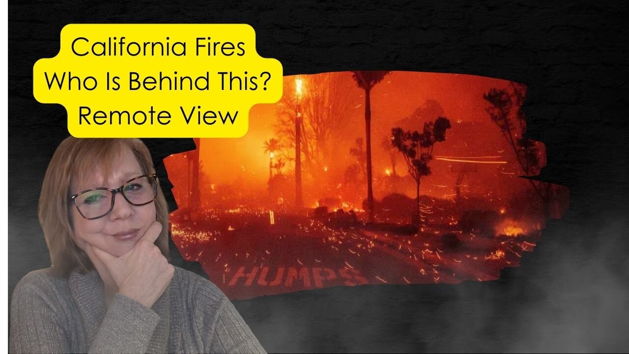 Psychic Remote View California Fires