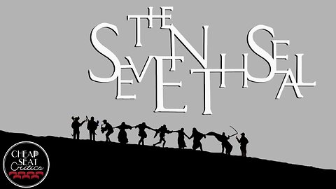 The Seventh Seal | CSC Podcast [#149]