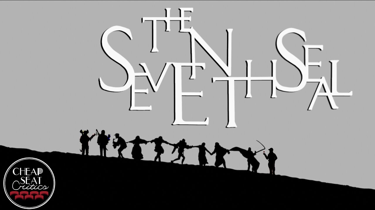 The Seventh Seal | CSC Podcast [#149]
