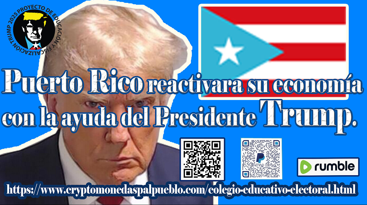 Puerto Rico reactivara su Economía con la ayuda del Presidente Trump. 2025