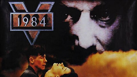 NINETEEN EIGHTY-FOUR 1984 From Orwell's novel of a Totalitarian Future Society FULL MOVIE HD & W/S