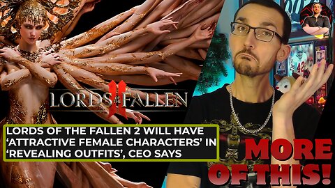 Lords of the Fallen 2 Promises HOT Characters in Revealing Outfits, Journalists Go INSANE!