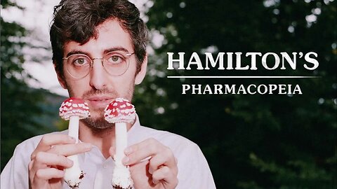 Hamilton's Pharmacopeia S02E01 The Psychedelic Toad