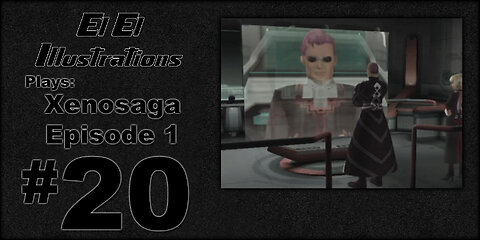 El El Plays Xenosaga Ep. 1 Episode 20: Cosmic Zoom Meeting