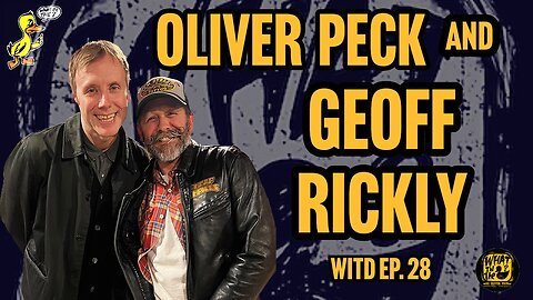 Oliver Peck & Geoff Rickly (Musician/Author) | What In The Duck Podcast Ep.28