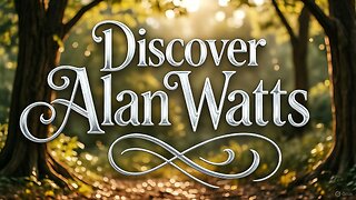 Discover Alan Watts' Profound Stories That Change Everything