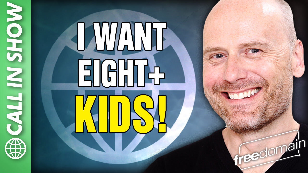 I WANT EIGHT+ KIDS! CALL IN SHOW