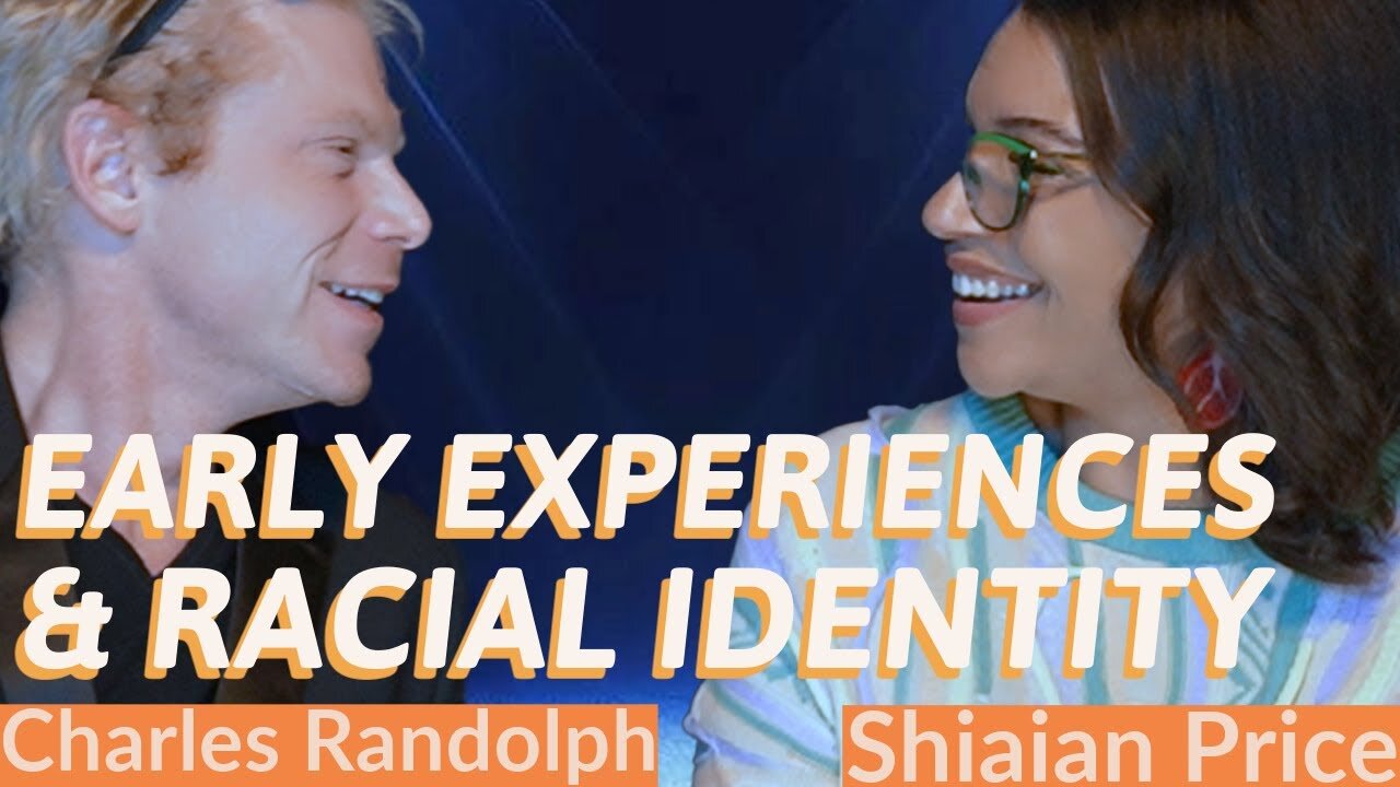 Early Experiences & Racial Identity: Shiaian Price