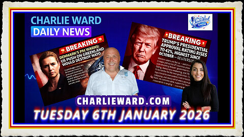 CHARLIE WARD DAILY NEWS WITH CHARLIE WARD DREW DEMI TUESDAY 6TH JANUARY 2026