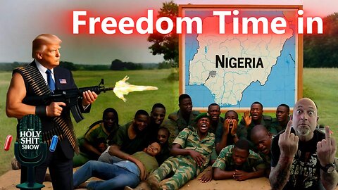 FREEDOM TIME IN NIGERIA