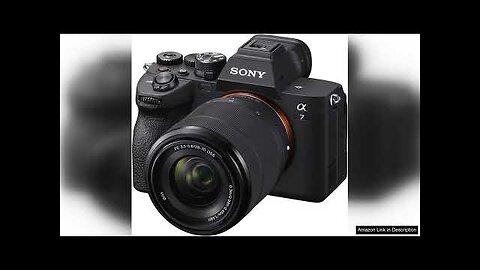 Sony Alpha 7 IV Full-frame Mirrorless Interchangeable Lens Camera with 28-70mm Zoom Review