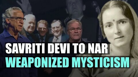 From Savitri Devi to the NAR: The Weaponization of Mysticism | Converging Apostasy | Episode 465