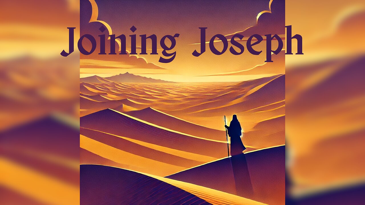 Joining Joseph