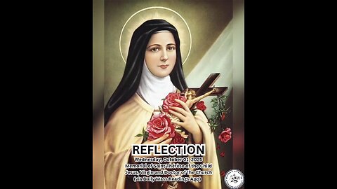 Wednesday, October 01, 2025 Memorial of Saint Thérèse of the Child Jesus, Virgin and Doctor of the