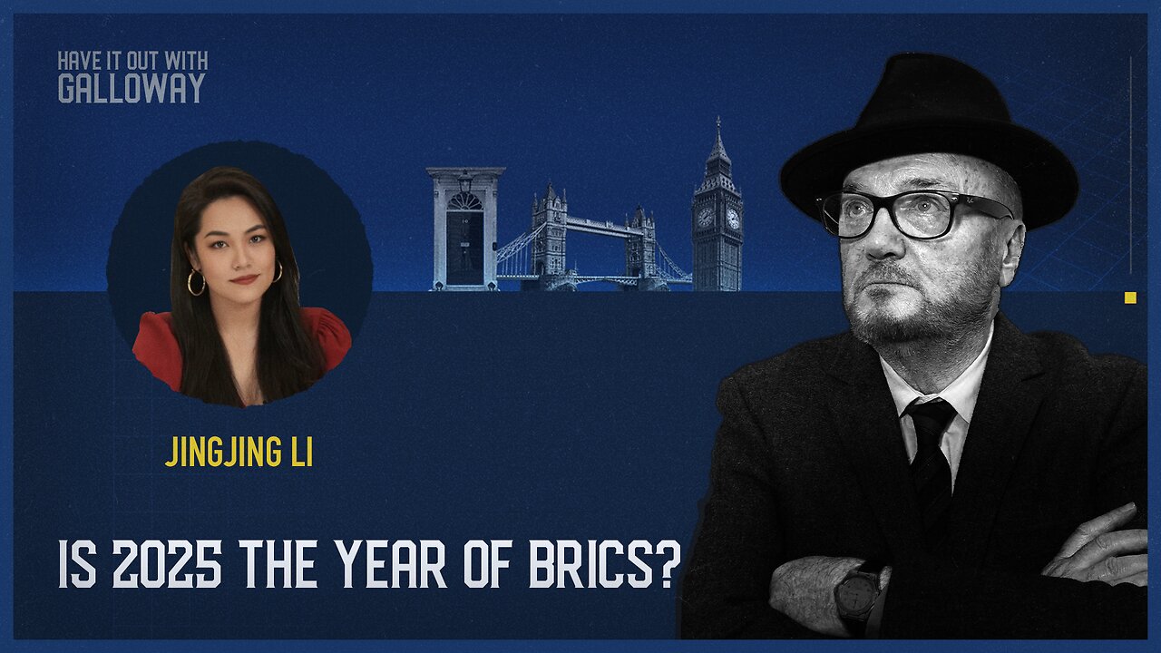 Have it out with Galloway: Is 2025 the year of BRICS?