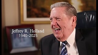 Remembering the Life of President Jeffrey R. Holland