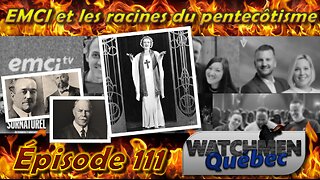 Épisode 111 - EMCI et les racines du pentecôtisme (Pt. 3)