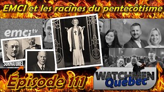 Épisode 111 - EMCI et les racines du pentecôtisme (Pt. 3)
