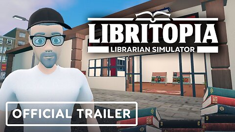 Libritopia: Librarian Simulator - Official Early Access Launch Trailer