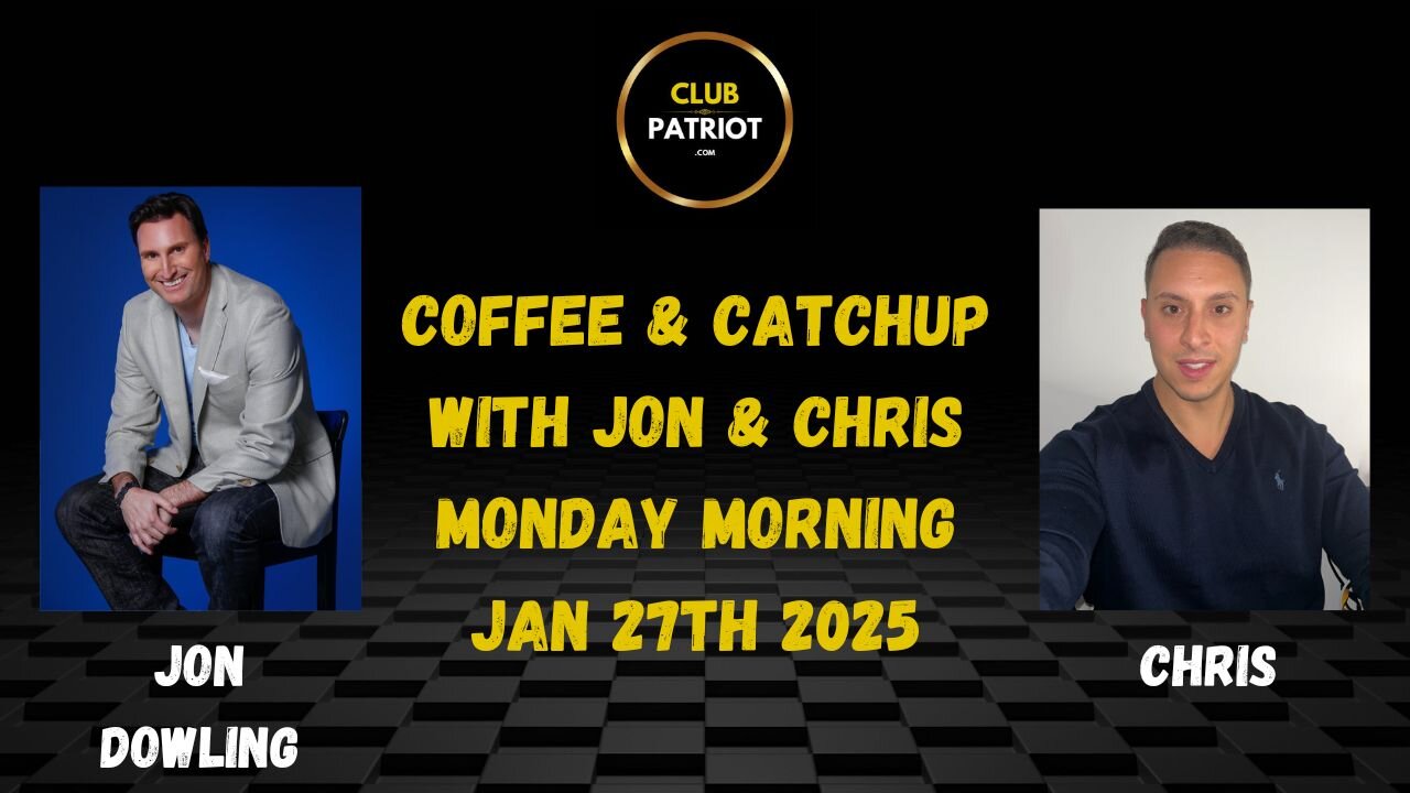 Coffee & Catch Up With Jon & Chris - Monday January 27th 2025