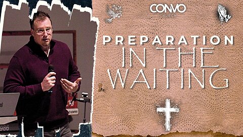 Preparation In The Waiting // Pastor Craig Dyson // James 5