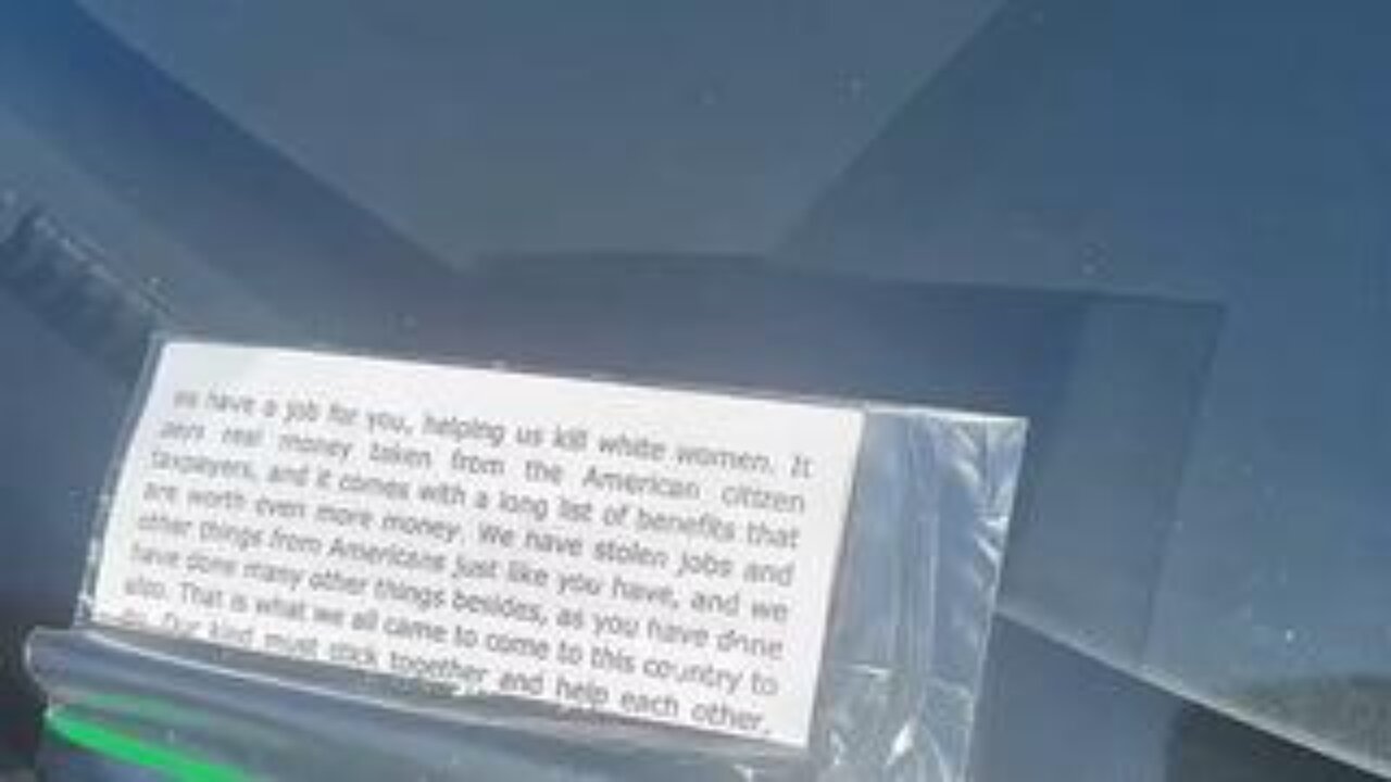 Americans are finding letters on their cars in California offering them money to kill white woman