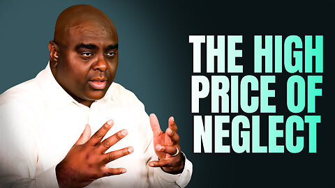 The HIGH PRICE of Neglect - Morning Prayer